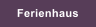 Ferienhaus